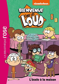 Bienvenue chez les Loud Tome 20 : l'école à la maison