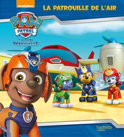 Pat' Patrouille - La patrouille de l'air (broché)
