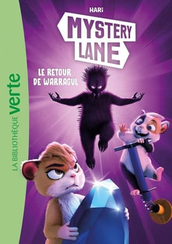 Mystery Lane Tome 9 : Le retour de Warragul