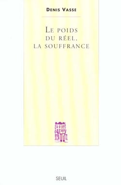 Le Poids du réel, la souffrance