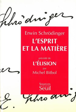 Esprit et la matiere. precede de : l'elision, par michel bitbol (l')