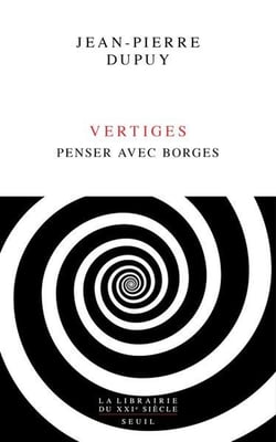 Vertiges : Penser avec Borges