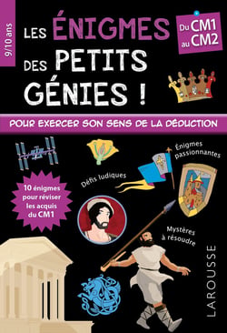 Les énigmes des petits génies ! : du CM1 au CM2