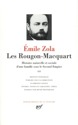 Les Rougon-Macquart - histoire naturelle et sociale d'une famille sous le Second Empire Tome 3