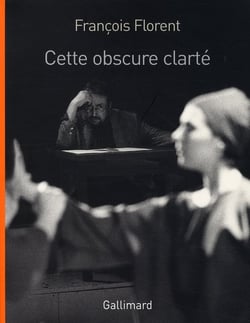 Cette obscure clarté