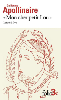 «Mon cher petit Lou» : Lettres à Lou (28 septembre 1914 - 2 janvier 1915)