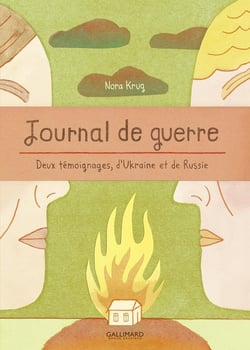 Journal de guerre : Deux témoignages d'Ukraine et de Russie