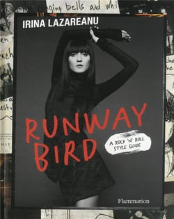 Runway bird : a rock 'n' roll style guide