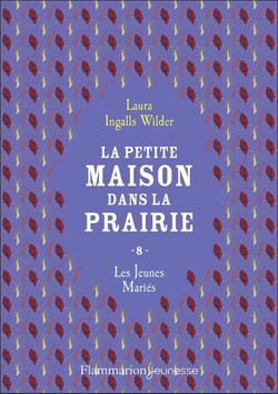 La petite maison dans la prairie Tome 8 : Les jeunes mariés