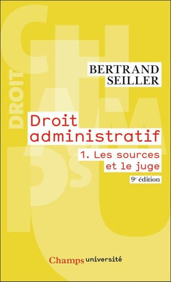 Droit administratif Tome 1 : Les sources et le juge (9e édition)
