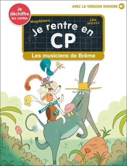 Je rentre en CP Tome 31 : Les musiciens de Brême