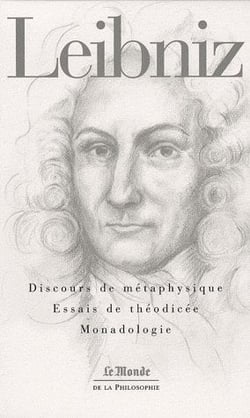 ESSAIS DE THEODICEE-DISCOURS DE METAPHYSIQUE-MONADOLOGIE (MONDE)