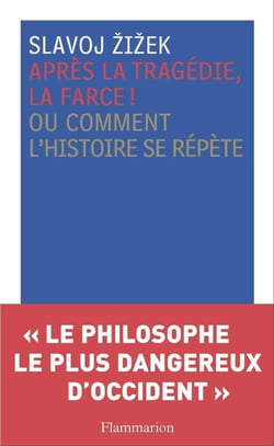 Après la tragédie, la farce ! ou comment l'histoire se répète