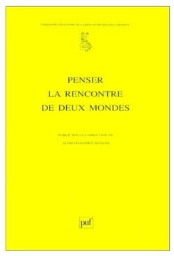 Penser la rencontre de deux mondes