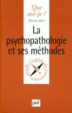 La psychopathologie et ses méthodes