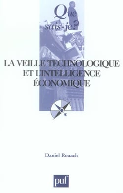 La veille technologique et l'intelligence économique (3e édition)