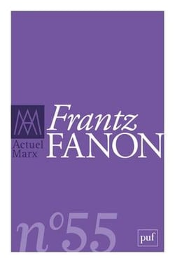 Revue actuel Marx n.55 : Frantz Fanon