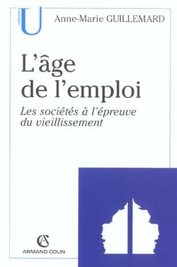 L'age de l'emploi - les societes a l'epreuve du vieillissement