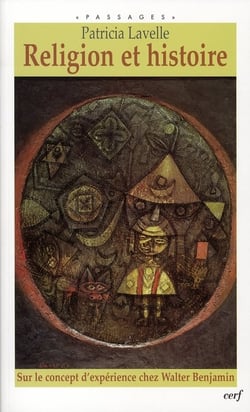 Religion et histoire - surle concept d'expérience chez Walter Benjamin