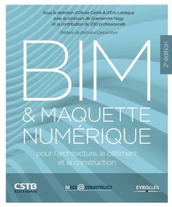 BIM & maquette numérique - pour l'architecture, le bâtiment et la construction (2e édition)
