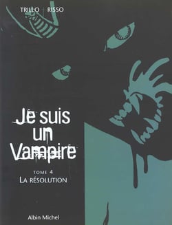 Je suis un vampire t.4 - la resolution
