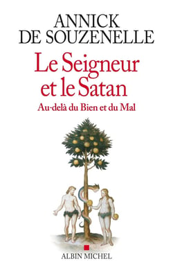 Le Seigneur et le Satan - au-delà du Bien et du Mal