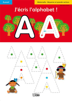 J'écris l'alphabet ! maternelle, moyenne et grande section
