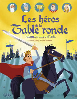 Les héros de la table ronde