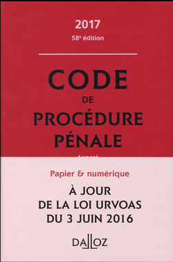 Code de procédure pénale annoté (édition 2017)