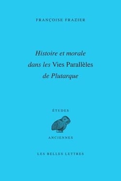 Histoire et morale dans les vies parallèles de Plutarque