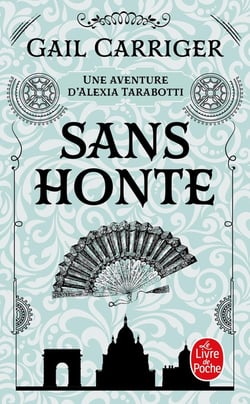 Le protectorat de l'ombrelle Tome 3 - sans honte