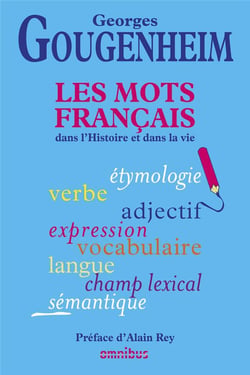 Les mots français dans l'histoire et dans la vie