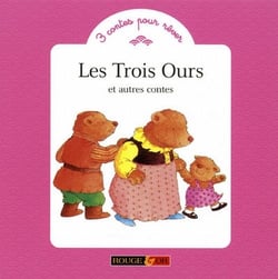 Les trois ours - et autres contes