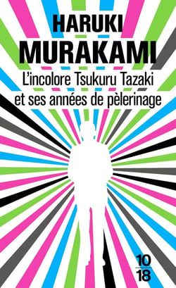 L'incolore Tsukuru Tazaki et ses années de pélerinage