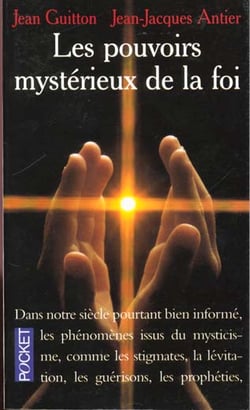 Les pouvoirs mysterieux de la foi