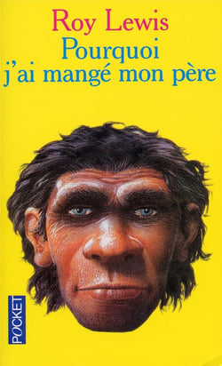 Pourquoi j'ai mange mon pere