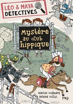Léo & Maya Détectives - tome 3 Mystère au club hippique