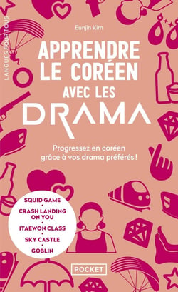 Apprendre le coréen avec les drama : Progressez en coréen grâce à vos drama préférés !