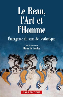 Le beau, l'art et l'homme - émergence du sens de l'esthétique