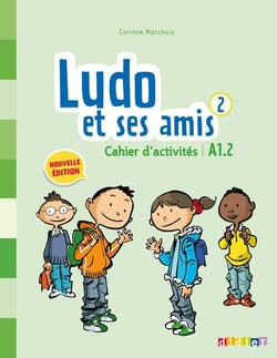 Ludo et ses amis - niveau 2 - cahier d'activités (édition 2015)