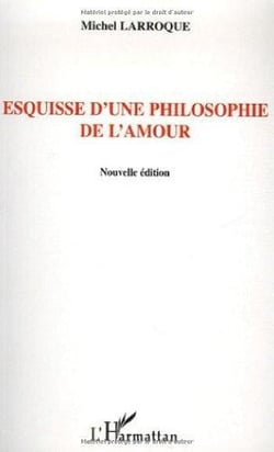 Esquisse d'une philosophie de l'amour