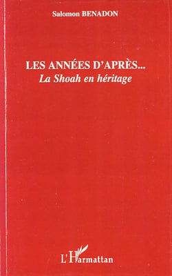 Les années d'après - la shoah en héritage