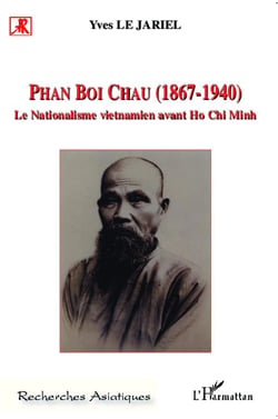 Phan Boi Chau (1867-1940) - le nationalisme vietnamien avant Ho Chi Minh