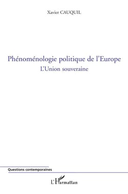 Phénoménologie politique de l'Europe - l'union souveraine