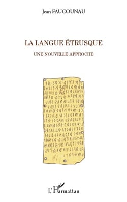 La langue étrusque - une nouvelle approche