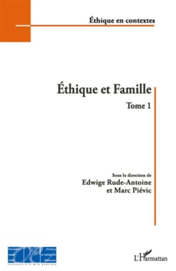 Éthique et famille Tome 1