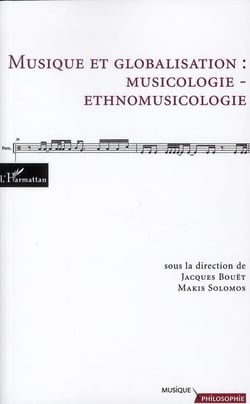 Musique et globalisation : musicologie - ethnomusicologie