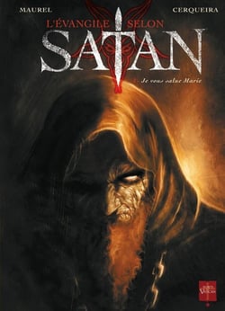 L'évangile selon Satan Tome 1 - je vous salue Marie