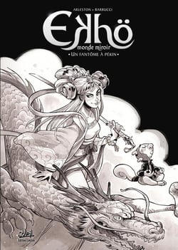 Ekhö, monde miroir Tome 10 : un fantôme à Pékin