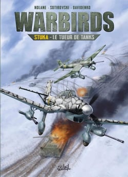 Warbirds Tome 1 : Stuka, le tueur de tanks
